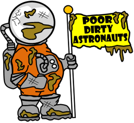 Poor Dirty Astronauts